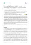 Understanding farmers behavior towards sustainable practices and their perceptions of risk