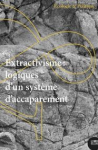 Ecologie et politique, n. 59 - Juin 2019 - Extractivisme : logiques dun syst&egrave;me daccaparement