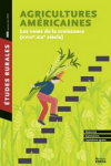Etudes rurales, n. 205 - Janvier-Juin 2020 - Agricultures am&eacute;ricaines - Les voies de la croissance (XVIIIe-XXe si&egrave;cles)