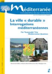 M&eacute;diterran&eacute;e : Revue g&eacute;ographique des pays m&eacute;diterran&eacute;ens, n. 132 - Janvier 2021 - La ville &laquo; durable &raquo;. Interrogations m&eacute;diterran&eacute;ennes