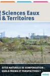 Sciences Eaux & Territoires, n. 38 - F&eacute;vrier 2022 - Sites naturels de compensation : quels freins et perspectives ?