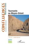 Confluences M&eacute;diterran&eacute;e, n. 127 - Hiver 2023 - Tournants au Moyen-Orient