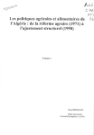 Les politiques agricoles et alimentaires de l'Alg&eacute;rie : de la r&eacute;forme agraire (1971) &agrave; l'ajustement structurel (1990) : vol. 1.