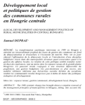 D&eacute;veloppement local et politiques de gestion des communes rurales en Hongrie centrale