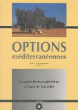 Les politiques agricoles et la dynamique des syst&egrave;mes agropastoraux au Maghreb