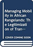 Gestion de la mobilit&eacute; et r&eacute;sistance des organisations pastorales des &eacute;leveurs du Haut Atlas marocain face aux transformations du contexte pastoral maghr&eacute;bin