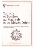 Terroirs et soci&eacute;t&eacute;s au Maghreb et au Moyen-Orient