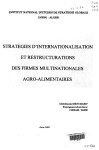 Strat&eacute;gies d'internationalisation et restructurations des firmes multinationales agroalimentaires