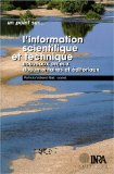 L'information scientifique et technique : nouveaux enjeux documentaires et &eacute;ditoriaux
