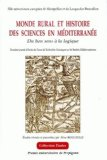 Monde rural et histoire des sciences en m&eacute;diterran&eacute;e : du bon sens &agrave; la logique