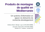 Produits de montagne de qualit&eacute; en M&eacute;diterran&eacute;e : un syst&egrave;me d'information en appui &agrave; la d&eacute;marche de recherche-d&eacute;veloppement