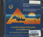 AREMM : Atlas en R&eacute;seau des Espaces M&eacute;diterran&eacute;ens Multim&eacute;dia. Premier syst&egrave;me d'information sur la M&eacute;diterran&eacute;e [CD-ROM] = AREM: Interactive multimedia atlas of the Mediterranean. First information system covering the Mediterranean [CD-ROM]
