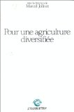 Pour une agriculture diversifi&eacute;e
