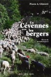 En C&eacute;vennes avec les bergers : r&eacute;cits de transhumances