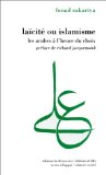 La&iuml;cit&eacute; ou islamisme : les arabes &agrave; l'heure du choix