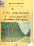 Structures agraires et d&eacute;colonisation : les oasis de l'Oued Rhir (Alg&eacute;rie)