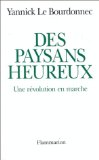 Des paysans heureux : une r&eacute;volution en marche