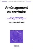 Am&eacute;nagement du territoire : Union Europ&eacute;enne et d&eacute;veloppement r&eacute;gional