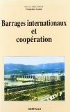 Barrages internationaux et coop&eacute;ration