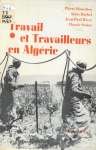 Travail et travailleurs en Alg&eacute;rie