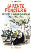 La rente fonci&egrave;re : les th&eacute;ories et leur &eacute;volution depuis 1650
