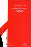 La communication du savoir &agrave; distance