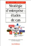 Strat&eacute;gie d'entreprise : &eacute;tude de cas