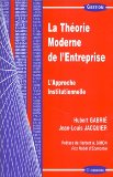 La th&eacute;orie moderne de l'entreprise : l'approche institutionnelle
