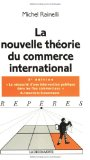 La nouvelle th&eacute;orie du commerce international. 3 ed.