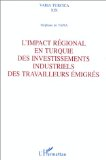 L'impact r&eacute;gional en Turquie des investissements industriels des travailleurs &eacute;migr&eacute;s