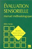 Evaluation sensorielle : manuel m&eacute;thodologique