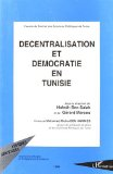 D&eacute;centralisation et d&eacute;mocratie en Tunisie