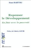 Repenser le d&eacute;veloppement. En finir avec la pauvret&eacute;