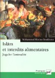 Isl&acirc;m et interdits alimentaires : juguler l'animalit&eacute;