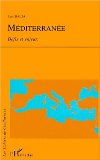 M&eacute;diterran&eacute;e : d&eacute;fis et enjeux