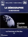 La d&eacute;mographie en M&eacute;diterran&eacute;e. Situation et projections
