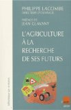 L'agriculture &agrave; la recherche de ses futurs