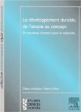 Le d&eacute;veloppement durable, de l'utopie au concept : de nouveaux chantiers pour la recherche