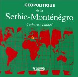 G&eacute;opolitique de la Serbie-Mont&eacute;n&eacute;gro