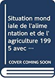 Le commerce agricole : &agrave; l'aube d'une &egrave;re nouvelle ? La situation mondiale de l'alimentation et de l'agriculture 1995