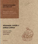 Alimenta&ccedil;ao, nutri&ccedil;ao e politicas publicas