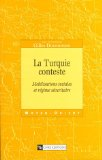 La Turquie conteste : mobilisations sociales et r&eacute;gime s&eacute;curitaire