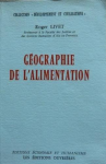 G&eacute;ographie de l'alimentation [Donation Louis Malassis]