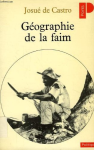 G&eacute;ographie de la faim [Donation Louis Malassis]