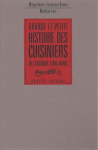 Grande et petite histoire des cuisiniers de l'antiquit&eacute; &agrave; nos jours [Donation Louis Malassis]