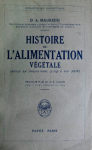 Histoire de l'alimentation v&eacute;g&eacute;tale : depuis la pr&eacute;histoire jusqu'&agrave; nos jours [Donation Louis Malassis]
