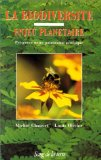 La biodiversit&eacute; enjeu plan&eacute;taire : pr&eacute;server notre patrimoine g&eacute;n&eacute;tique [Donation Louis Malassis]