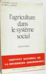 L'agriculture dans le syst&egrave;me social : recueil d'articles [Donation Louis Malassis]