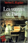 Les ventres de Paris : pouvoir et approvisionnement dans la France d'ancien r&eacute;gime [Donation Louis Malassis]