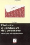 L'&eacute;valuation et les indicateurs de la performance des activit&eacute;s info-documentaires